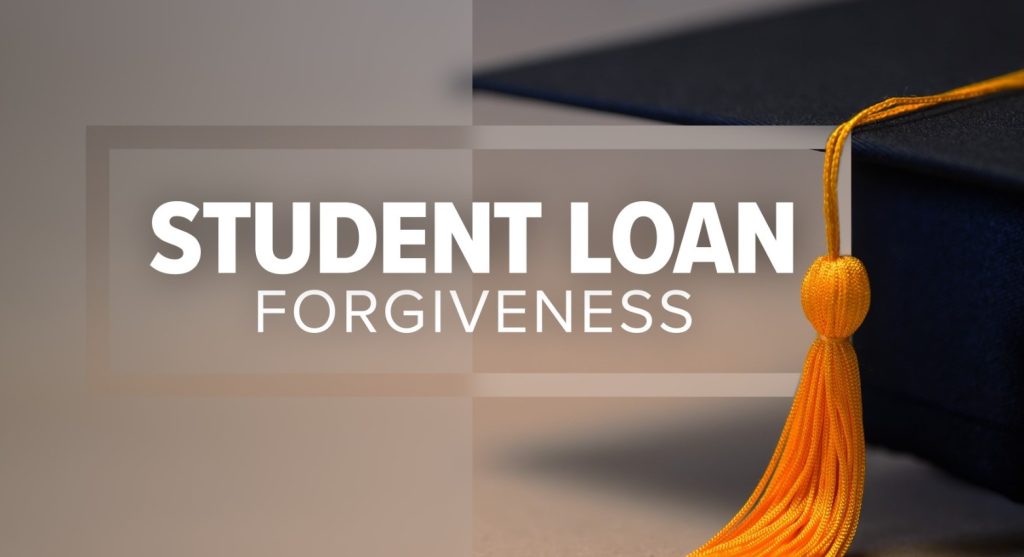 Student Loan Forgiveness Update