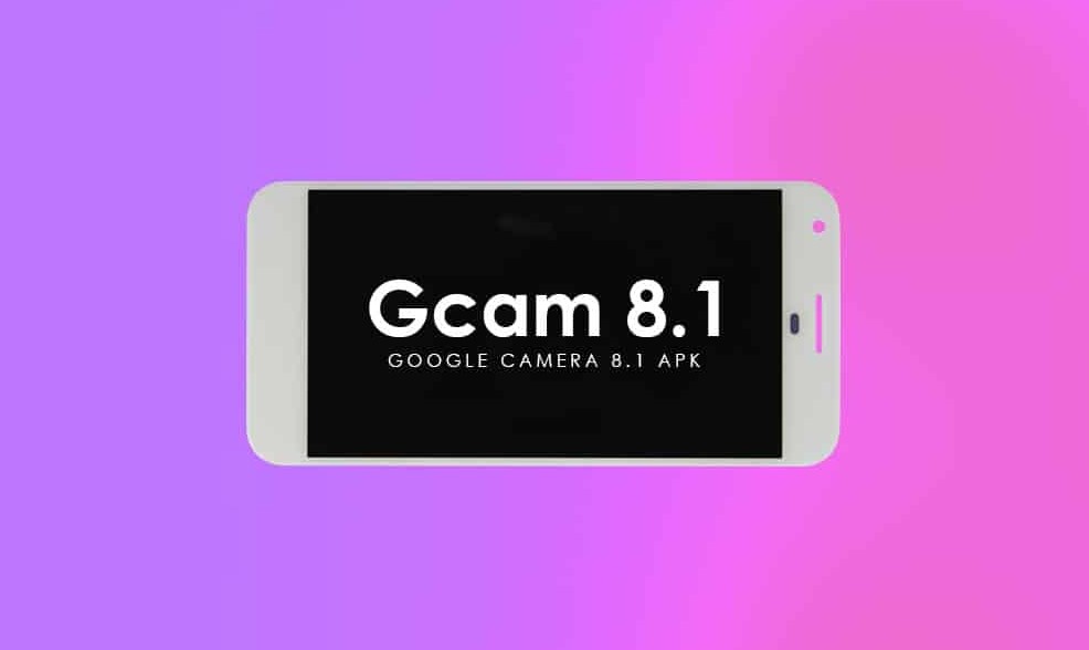 Google Camera 8.1 APK Download For Android 11